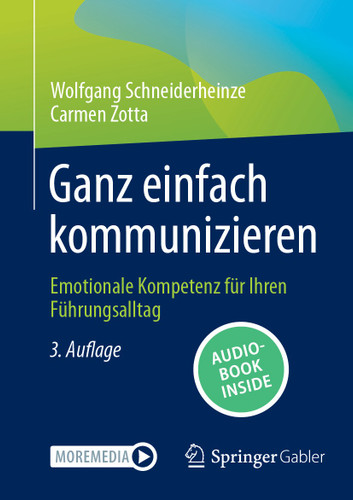 Ganz einfach kommunizieren: Emotionale Kompetenz für Ihren Führungsalltag book cover by Wolfgang Schneiderheinze, Carmen Zotta