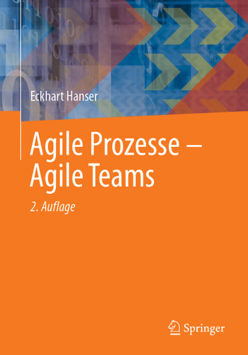 Agile Prozesse – Agile Teams book cover by Eckhart Hanser