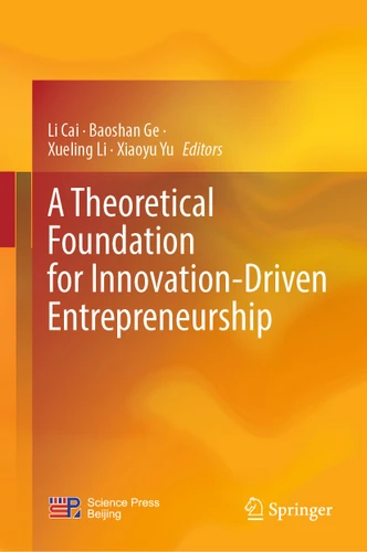 A Theoretical Foundation for Innovation-Driven Entrepreneurship book cover by 