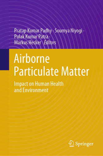 Airborne Particulate Matter: Impact on Human Health and Environment book cover by 