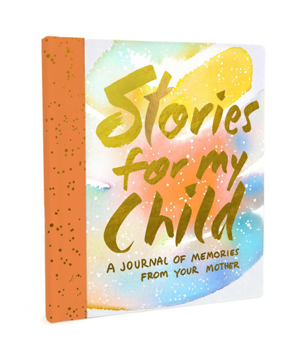Stories for My Child Guided Journal: A Mother's Memory Journal book cover by Samantha Hahn