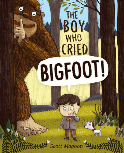 The Boy Who Cried Bigfoot! book cover by Scott Magoon