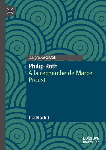 Philip Roth: À la recherche de Marcel Proust book cover by Ira Nadel