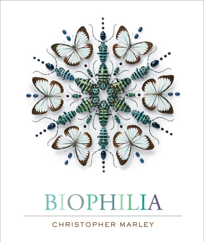 Biophilia: Christopher Marley’s Art of Nature book cover by Christopher Marley
