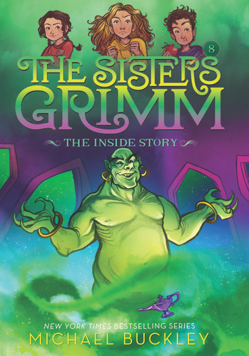 The Inside Story (The Sisters Grimm #8): 10th Anniversary Edition (Sisters Grimm, The) book cover by Peter Ferguson, Michael Buckley