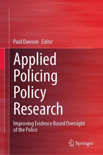 Applied Policing Policy Research: Improving Evidence Based Oversight of the Police book cover by 