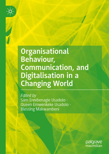 Organisational Behaviour, Communication, and Digitalisation in a Changing World book cover by 
