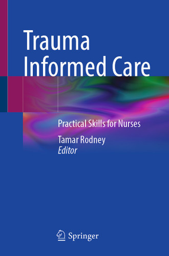 Trauma Informed Care: Practical Skills for Nurses book cover by 