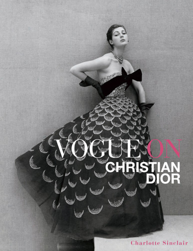 Vogue on Christian Dior (Vogue) book cover by Charlotte Sinclair