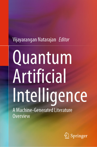 Quantum Artificial Intelligence: A Machine-Generated Literature Overview book cover by 