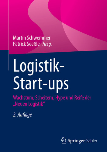 Logistik-Start-ups: Wachstum, Scheitern, Hype und Reife der „Neuen Logistik“ book cover by 