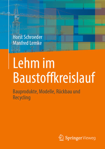 Lehm im Baustoffkreislauf: Bauprodukte, Modelle, Rückbau und Recycling book cover by Horst Schroeder, Manfred Lemke