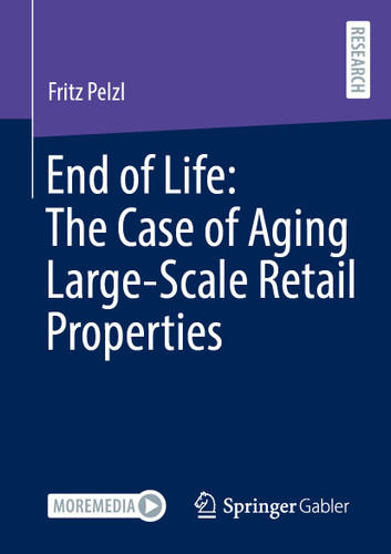 End of Life: The Case of Aging Large-Scale Retail Properties book cover by Fritz Pelzl
