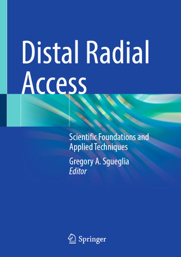 Distal Radial Access: Scientific Foundations and Applied Techniques book cover by 
