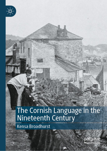 The Cornish Language in the Nineteenth Century book cover by Kensa Broadhurst