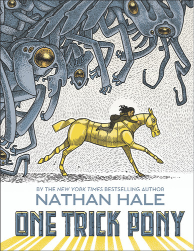 One Trick Pony: A Graphic Novel book cover by Nathan Hale