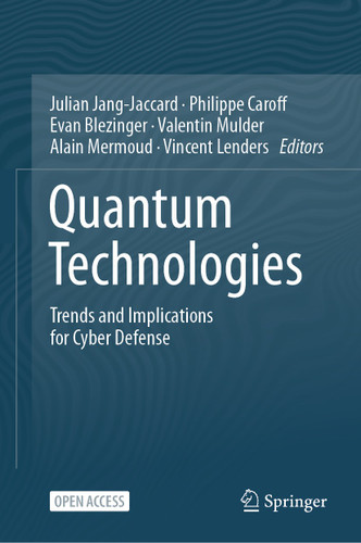 Quantum Technologies: Trends and Implications for Cyber Defense book cover by 