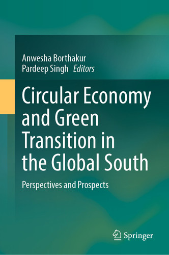 Circular Economy and Green Transition in the Global South: Perspectives and Prospects book cover by 