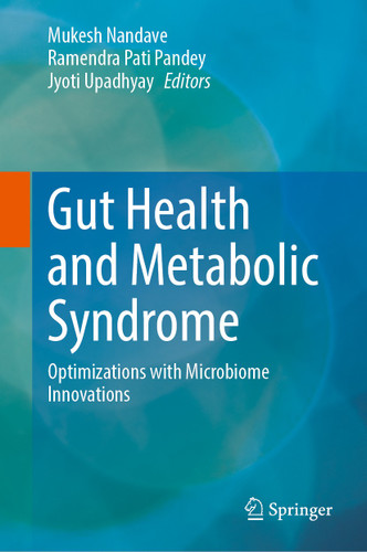 Gut Health and Metabolic Syndrome: Optimizations with Microbiome Innovations book cover by 