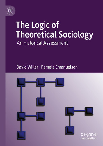The Logic of Theoretical Sociology: An Historical Assessment book cover by David Willer, Pamela Emanuelson