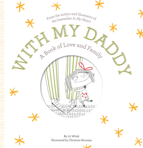 With My Daddy: A Book of Love and Family (Growing Hearts) book cover by Jo Witek