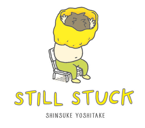 Still Stuck: A Picture Book book cover by Shinsuke Yoshitake