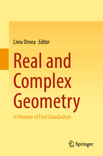 Real and Complex Geometry: In Honour of Paul Gauduchon book cover by 