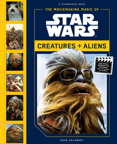 The Moviemaking Magic of Star Wars: Creatures & Aliens book cover by Mark Salisbury