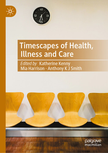 Timescapes of Health, Illness and Care book cover by 