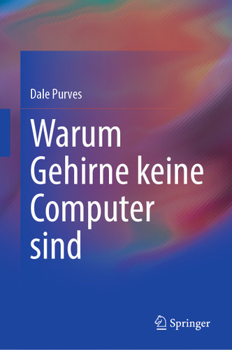 Warum Gehirne keine Computer sind book cover by Dale Purves
