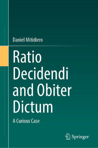 Ratio Decidendi and Obiter Dictum: A Curious Case book cover by Daniel Mitidiero