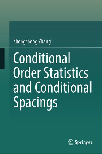 Conditional Order Statistics and Conditional Spacings book cover by Zhengcheng Zhang