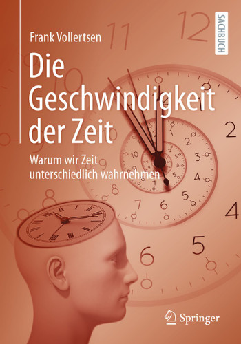 Die Geschwindigkeit der Zeit: Warum wir Zeit unterschiedlich wahrnehmen book cover by Frank Vollertsen
