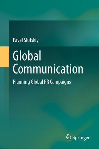 Global Communication: Planning Global PR Campaigns book cover by Pavel Slutskiy