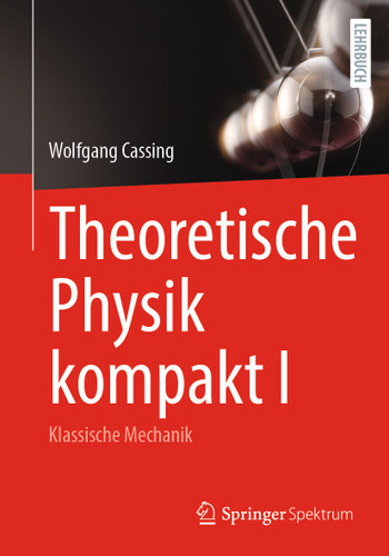 Theoretische Physik kompakt I: Klassische Mechanik book cover by Wolfgang Cassing