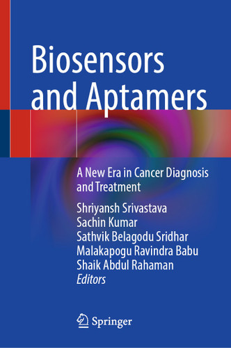 Biosensors and Aptamers: A New Era in Cancer Diagnosis and Treatment book cover by 