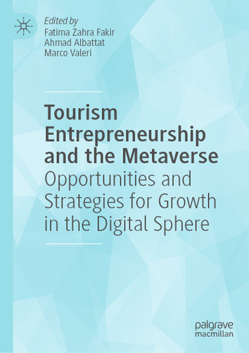 Tourism Entrepreneurship and the Metaverse: Opportunities and Strategies for Growth in the Digital Sphere book cover by 