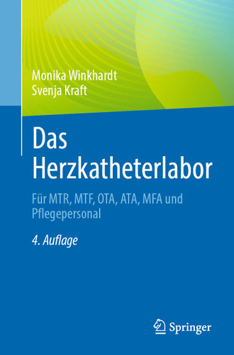 Das Herzkatheterlabor: Für MTR, MTF, OTA, ATA, MFA und Pflegepersonal book cover by Monika Winkhardt, Svenja Kraft