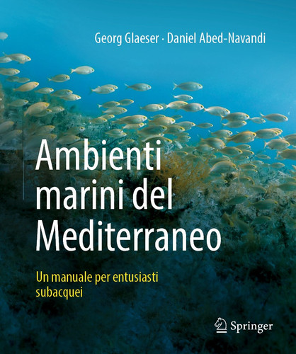 Ambienti marini del Mediterraneo: Un manuale per entusiasti subacquei book cover by Georg Glaeser, Daniel Abed-Navandi, Ivo Gallmetzer