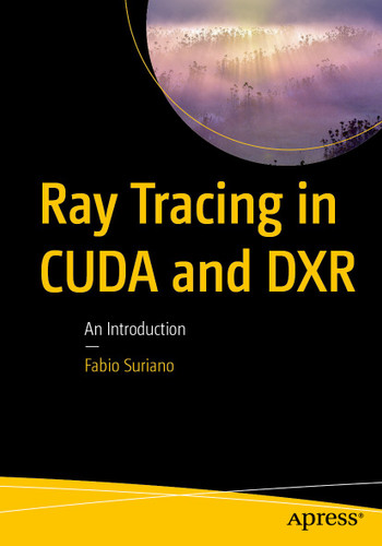Ray Tracing in CUDA and DXR: An Introduction book cover by Fabio Suriano