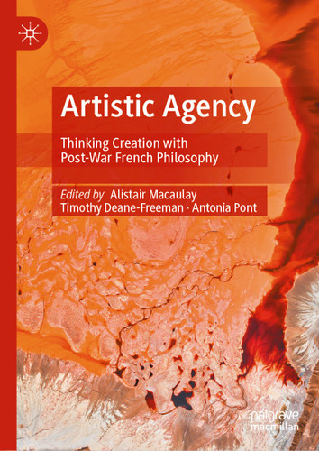 Artistic Agency: Thinking Creation With Post-War French Philosophy book cover by 