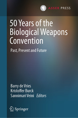 50 Years of the Biological Weapons Convention: Past, Present and Future book cover by 