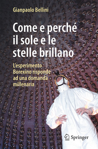 Come e perché il sole e le stelle brillano: L'esperimento Borexino risponde ad una domanda millenaria book cover by Gianpaolo Bellini