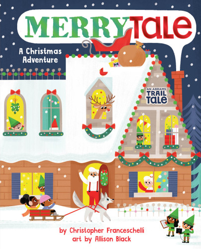 MerryTale (An Abrams Trail Tale): A Christmas Adventure (An Abrams Trail Tale) book cover by Christopher Franceschelli