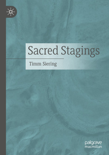 Sacred Stagings book cover by Timm Siering