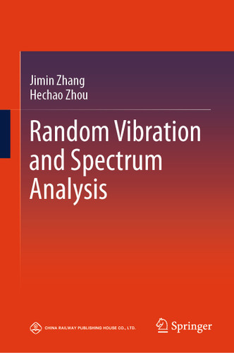 Random Vibration and Spectrum Analysis book cover by Jimin Zhang, Hechao Zhou