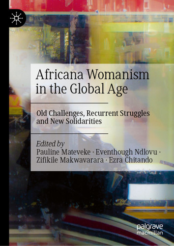 Africana Womanism in the Global Age: Old Challenges, Recurrent Struggles and New Solidarities book cover by 