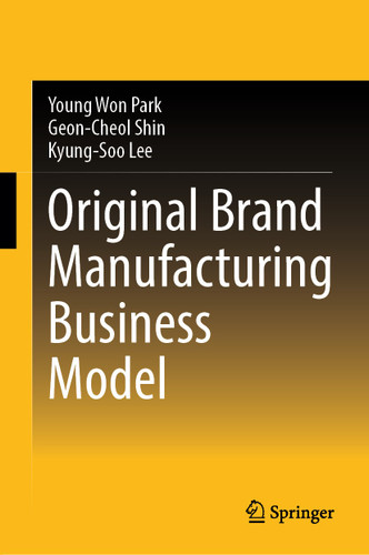 Original Brand Manufacturing Business Model book cover by Young Won Park, Geon-Cheol Shin, Kyung-Soo Lee