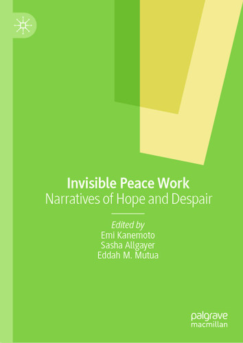 Invisible Peace Work: Narratives of Hope and Despair book cover by 