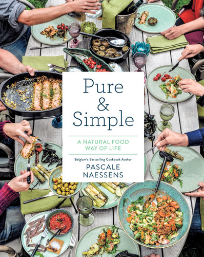 Pure & Simple: A Natural Food Way of Life book cover by Pascale Naessens